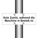 Kein Zutritt, während die Maschine in Betrieb ist