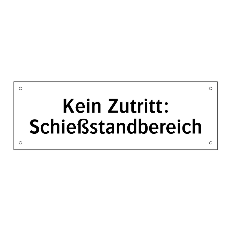 Kein Zutritt: Schießstandbereich