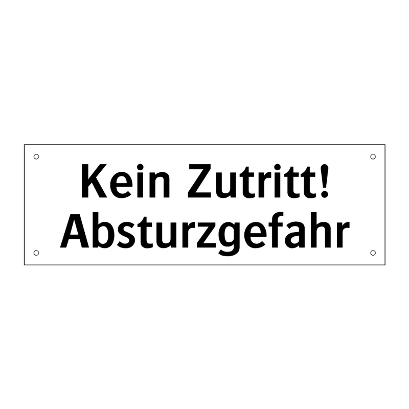 Kein Zutritt! Absturzgefahr