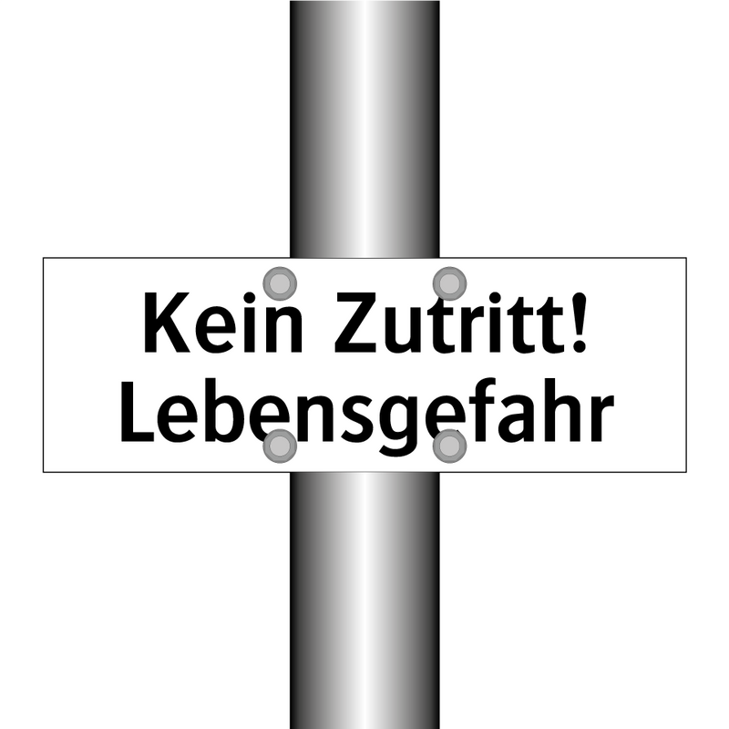 Kein Zutritt! Lebensgefahr