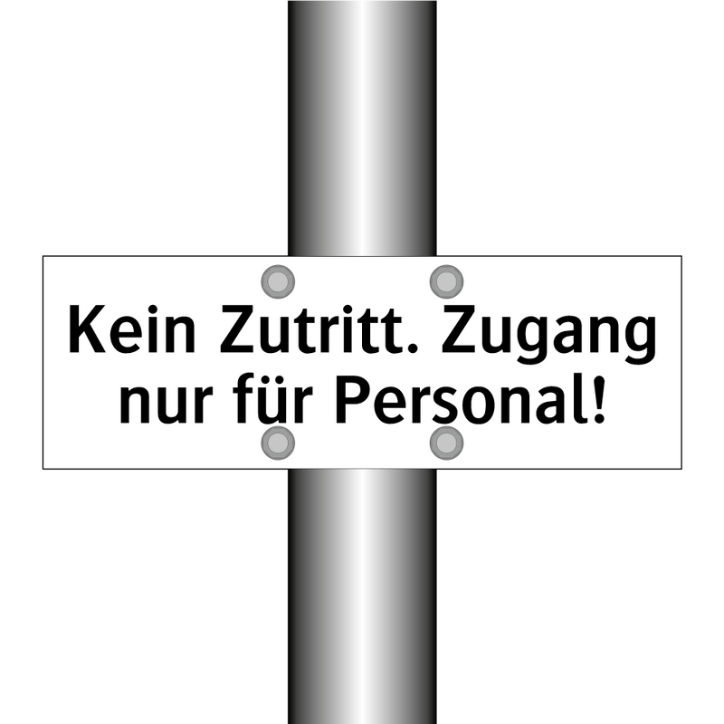 Kein Zutritt. Zugang nur für Personal!