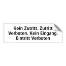 Kein Zutritt. Zutritt Verboten. Kein Eingang. Eintritt Verboten