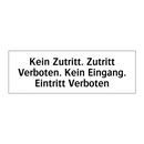 Kein Zutritt. Zutritt Verboten. Kein Eingang. Eintritt Verboten