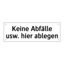 Keine Abfälle usw. hier ablegen