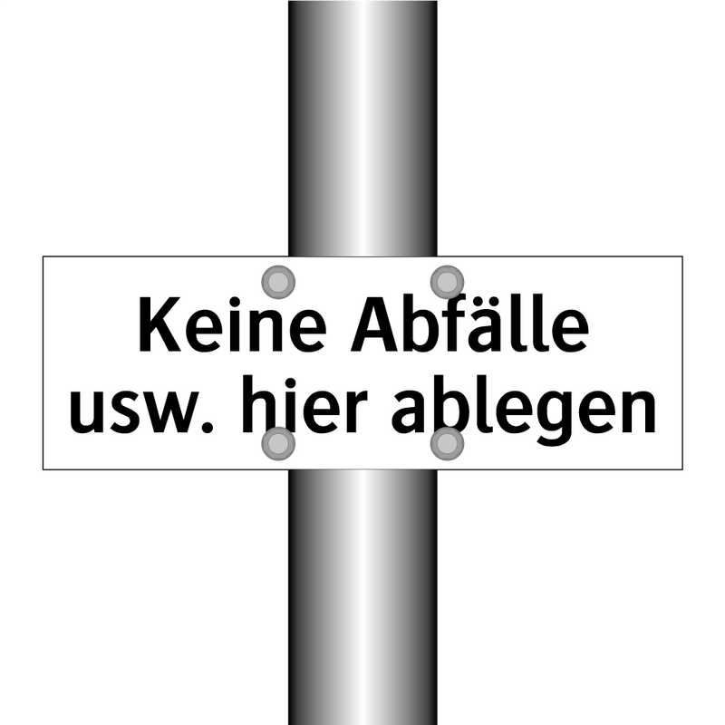 Keine Abfälle usw. hier ablegen