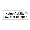 Keine Abfälle usw. hier ablegen