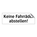 Keine Fahrräder abstellen!