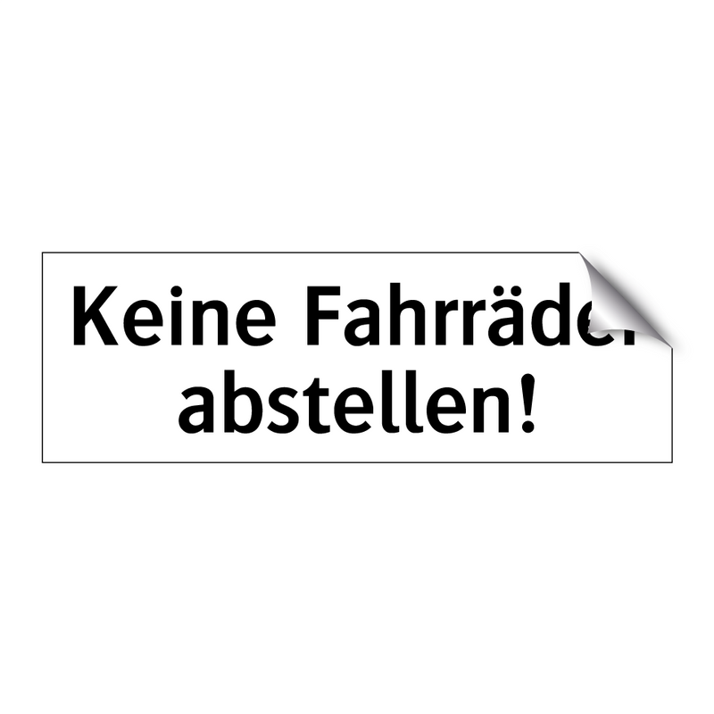Keine Fahrräder abstellen!