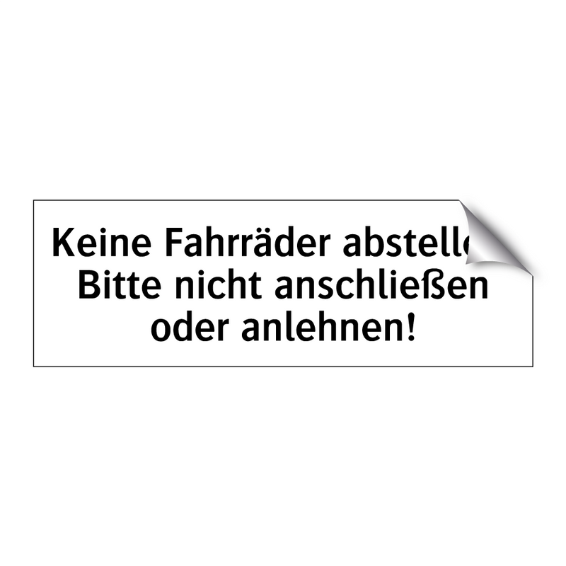 Keine Fahrräder abstellen. Bitte nicht anschließen oder anlehnen!