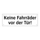 Keine Fahrräder vor der Tür!
