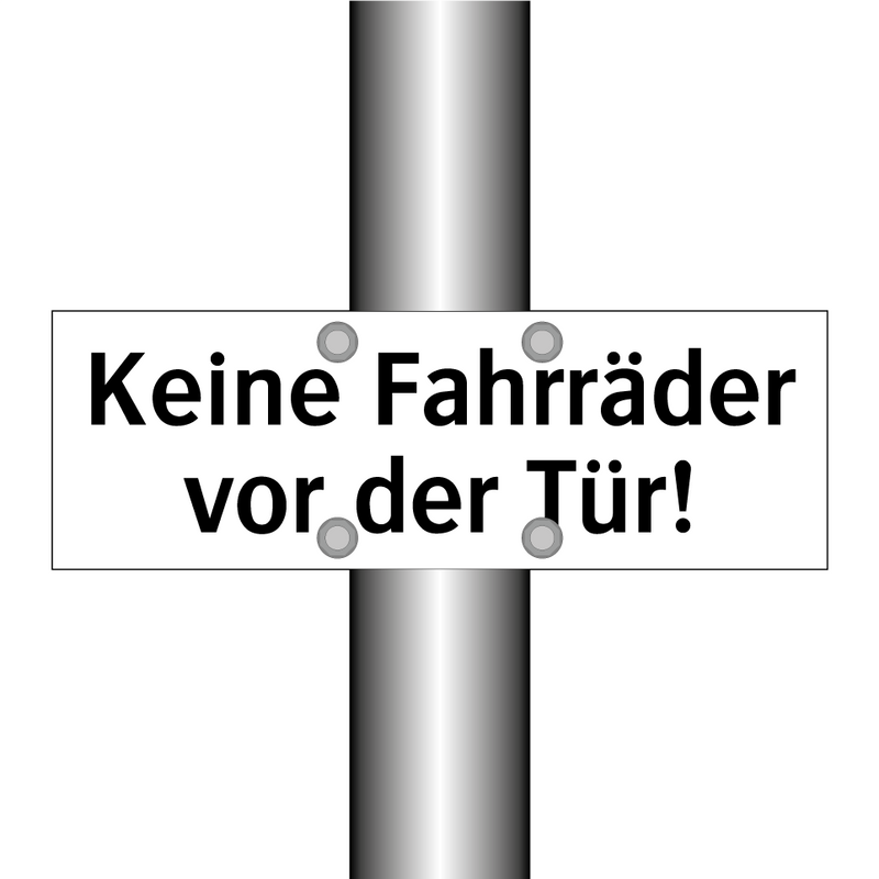 Keine Fahrräder vor der Tür!