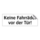 Keine Fahrräder vor der Tür!
