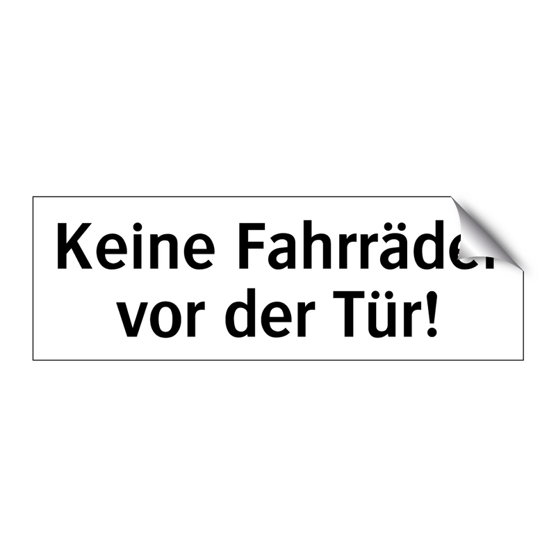 Keine Fahrräder vor der Tür!