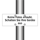 Keine Fotos erlaubt. Schalten Sie Ihre Geräte aus