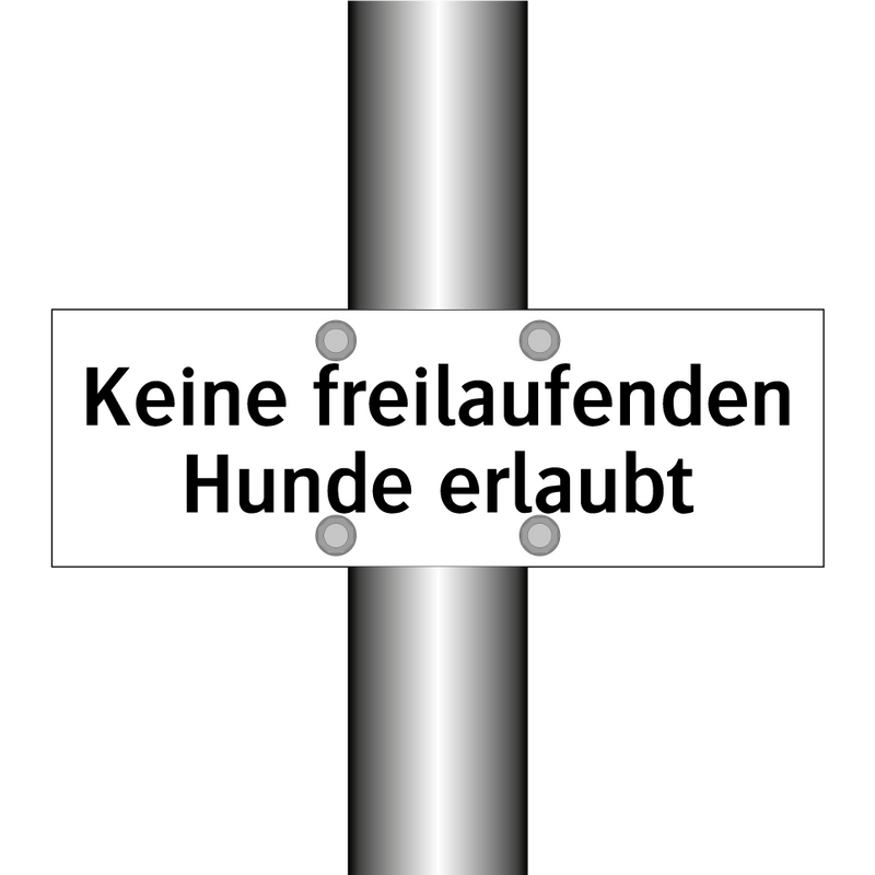 Keine freilaufenden Hunde erlaubt