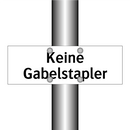 Keine Gabelstapler