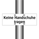 Keine Handschuhe tragen