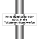Keine Handtücher oder Abfall in die Toilettenschüssel werfen