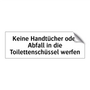 Keine Handtücher oder Abfall in die Toilettenschüssel werfen