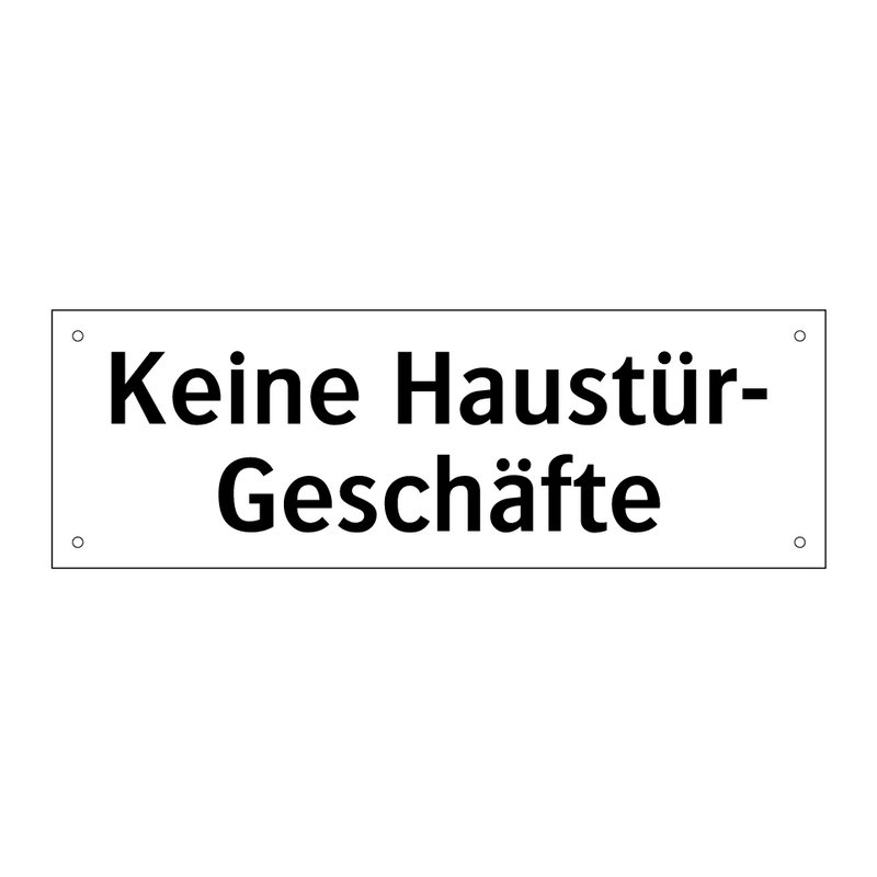 Keine Haustür- Geschäfte