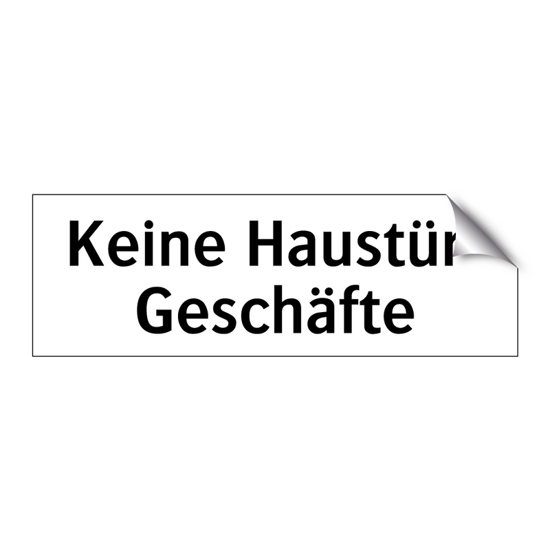 Keine Haustür- Geschäfte