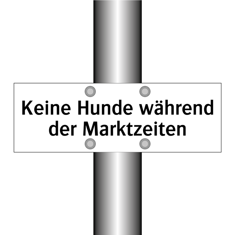 Keine Hunde während der Marktzeiten