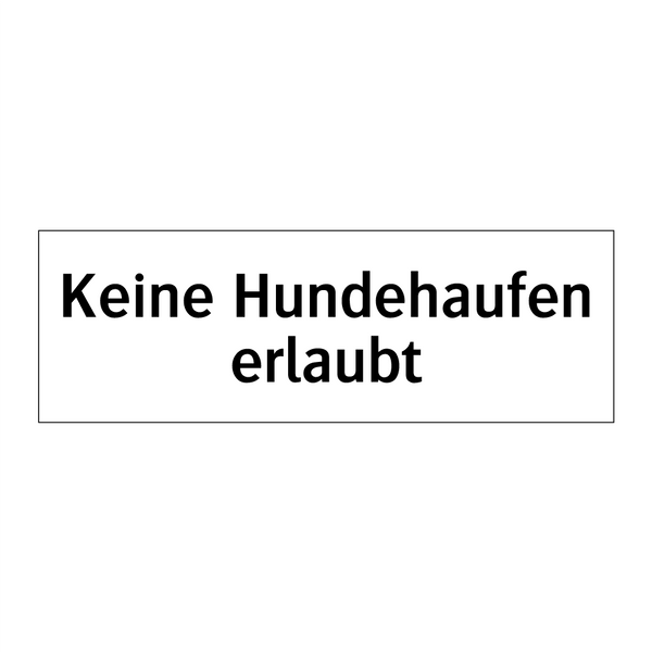 Keine Hundehaufen erlaubt