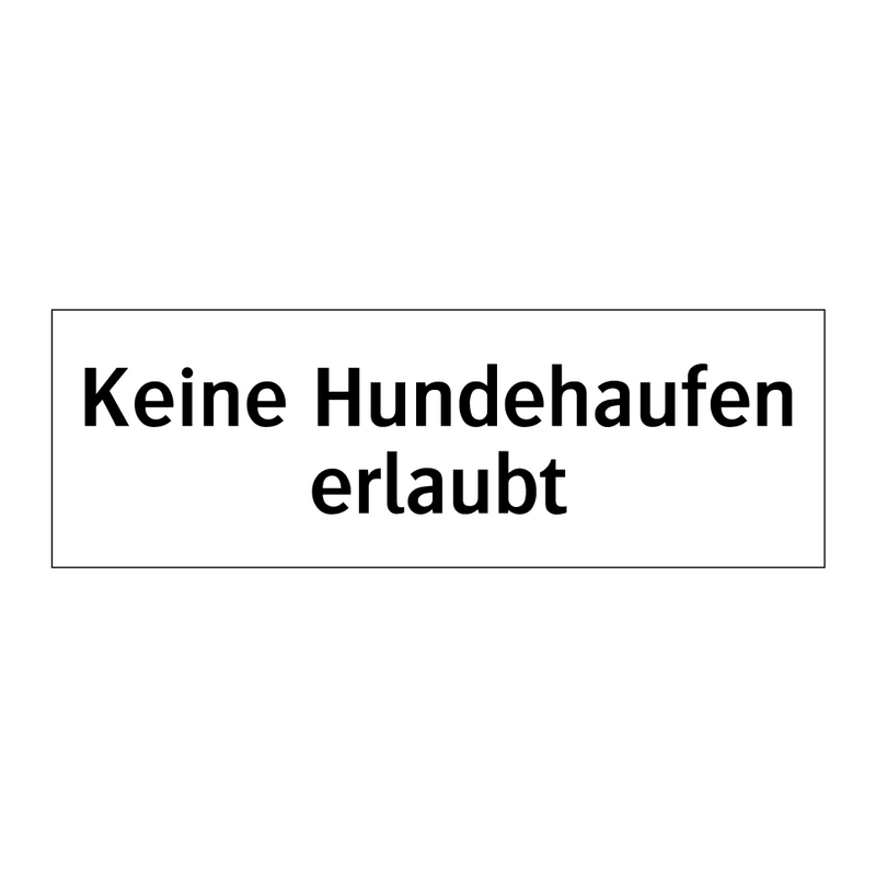 Keine Hundehaufen erlaubt