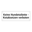 Keine Hundetoilette - Kotabsetzen verboten