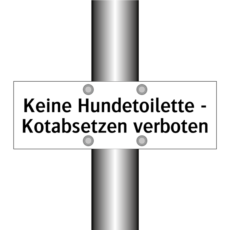 Keine Hundetoilette - Kotabsetzen verboten