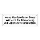 Keine Hundetoilette. Diese Wiese ist für Tiernahrung und Lebensmittelproduktion!
