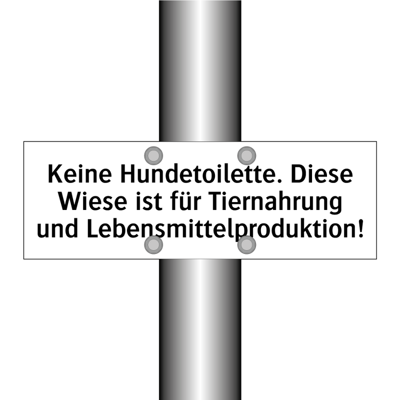 Keine Hundetoilette. Diese Wiese ist für Tiernahrung und Lebensmittelproduktion!