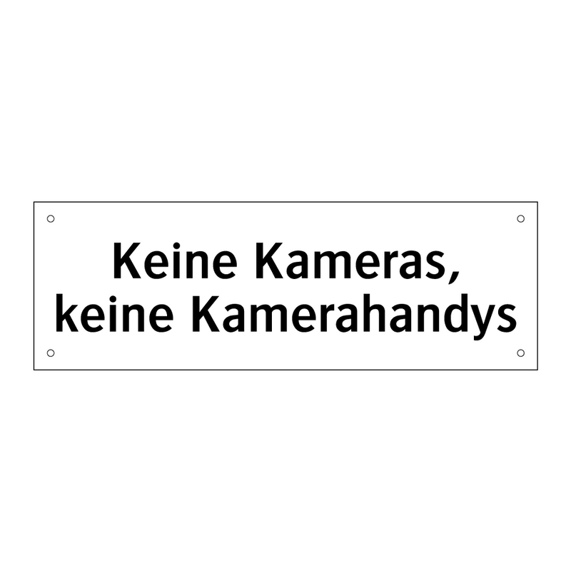 Keine Kameras, keine Kamerahandys