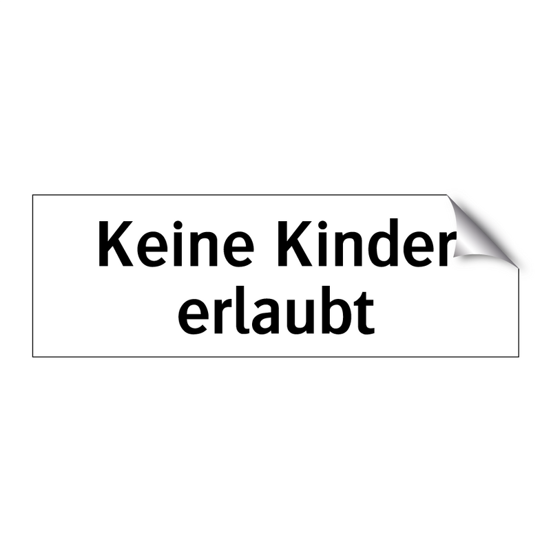Keine Kinder erlaubt
