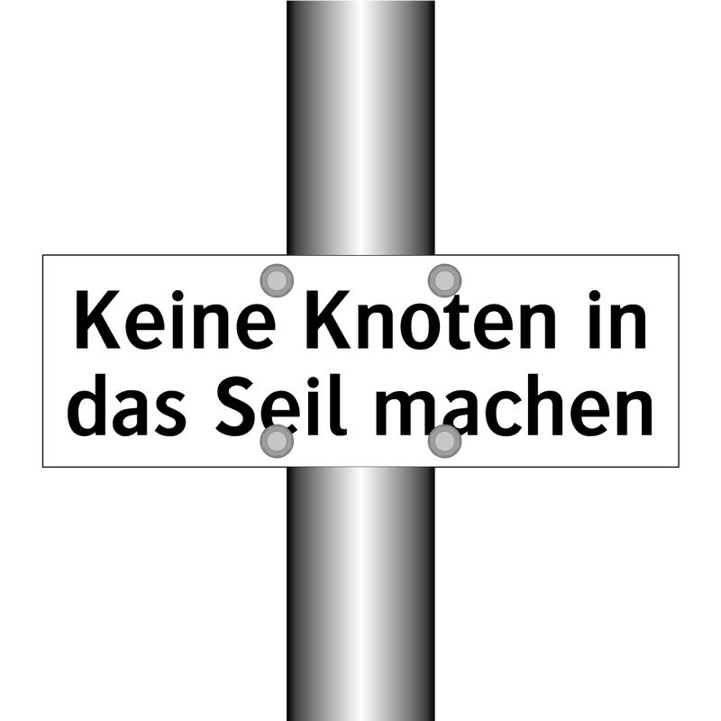 Keine Knoten in das Seil machen