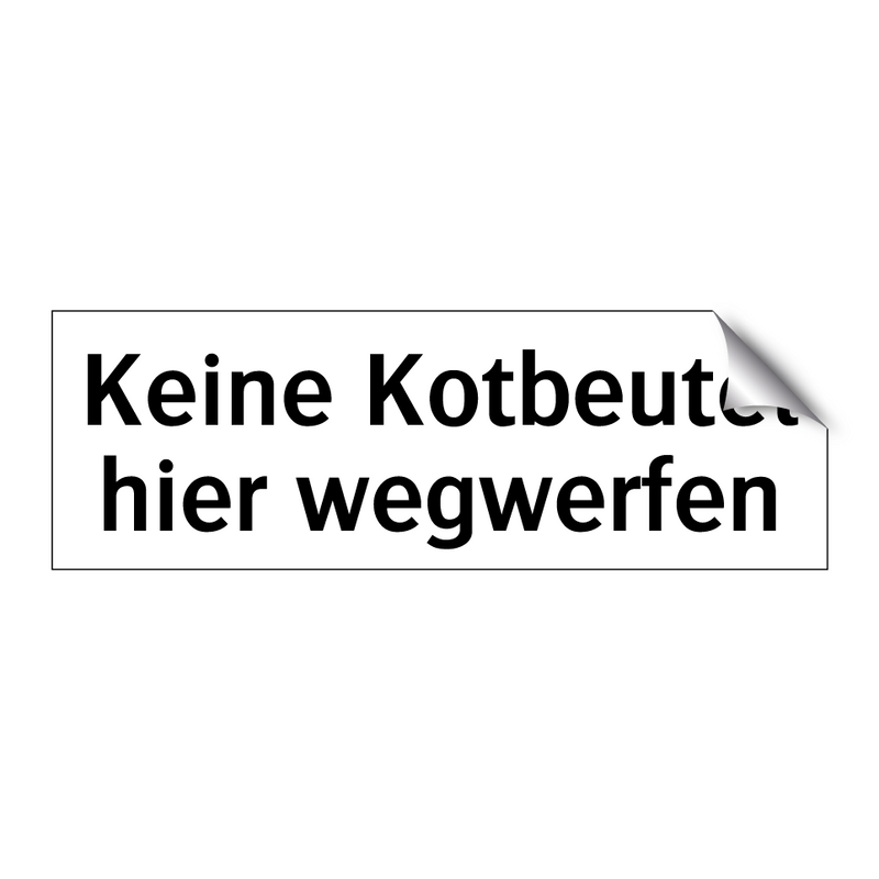Keine Kotbeutel hier wegwerfen