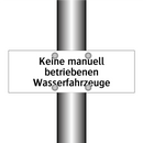 Keine manuell betriebenen Wasserfahrzeuge