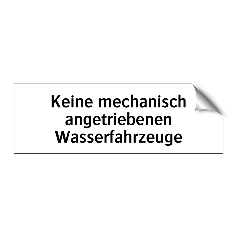 Keine mechanisch angetriebenen Wasserfahrzeuge