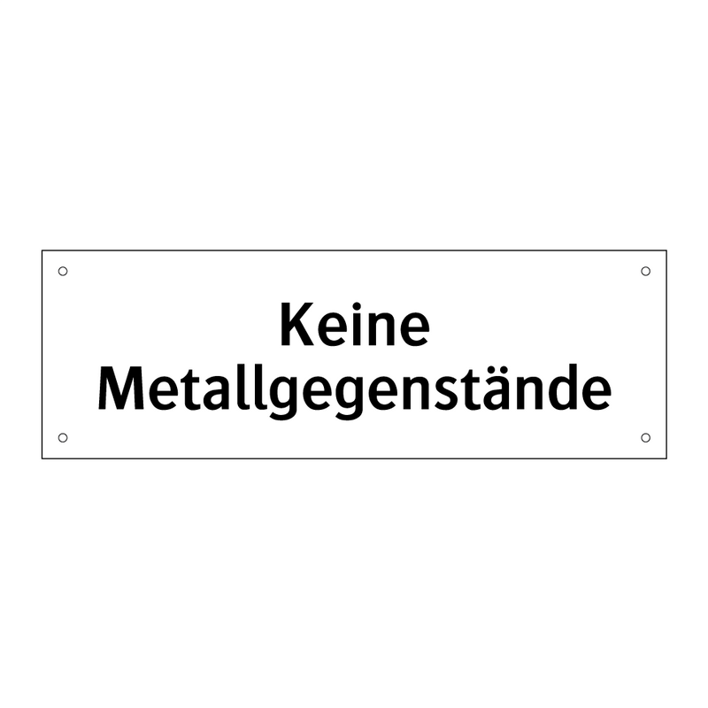 Keine Metallgegenstände