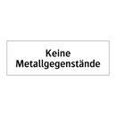 Keine Metallgegenstände