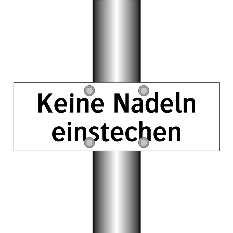 Keine Nadeln einstechen