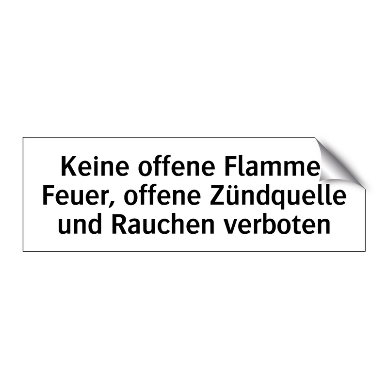 Keine offene Flamme, Feuer, offene Zündquelle und Rauchen verboten