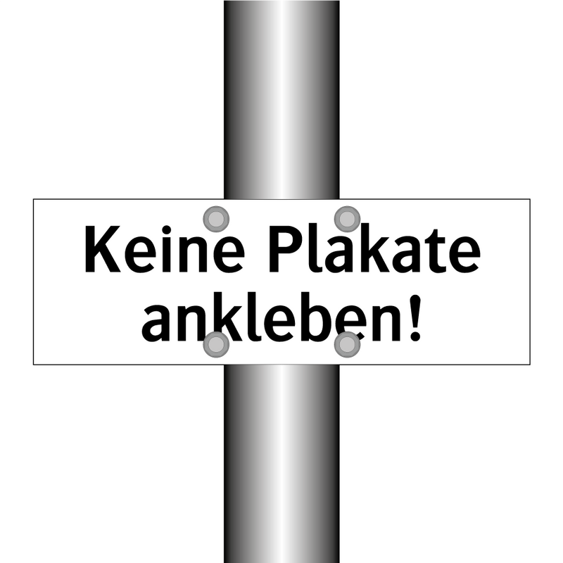 Keine Plakate ankleben!