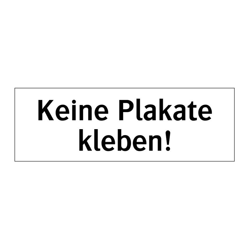 Keine Plakate kleben!
