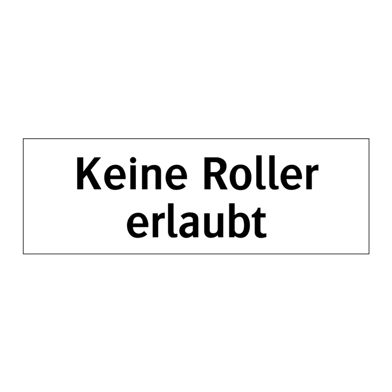 Keine Roller erlaubt