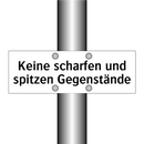 Keine scharfen und spitzen Gegenstände