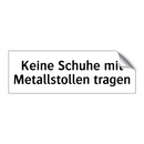 Keine Schuhe mit Metallstollen tragen