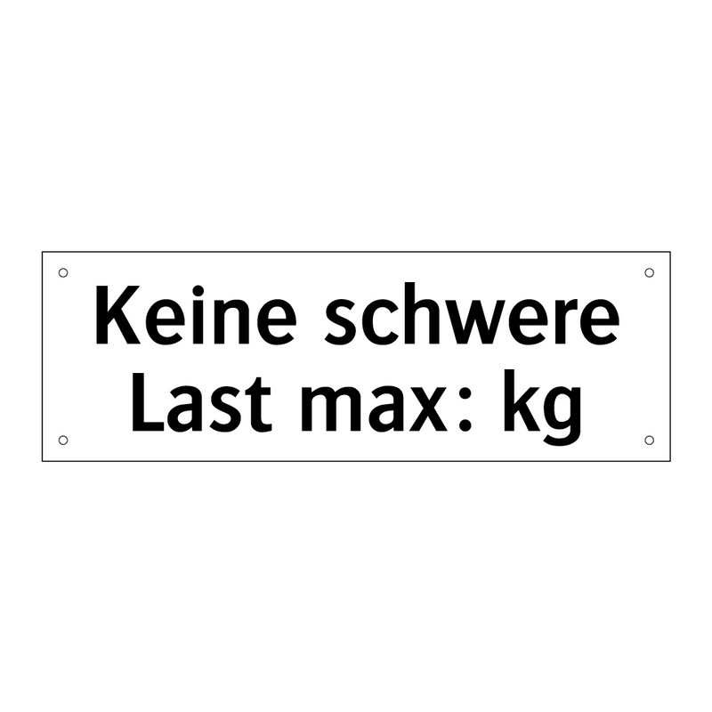 Keine schwere Last max: kg