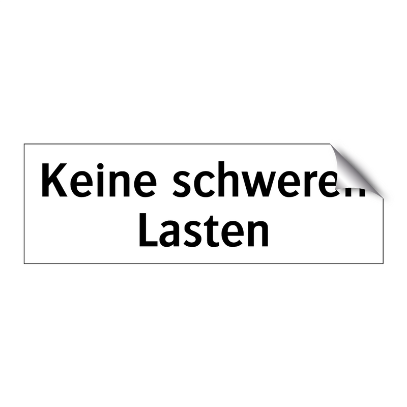 Keine schweren Lasten