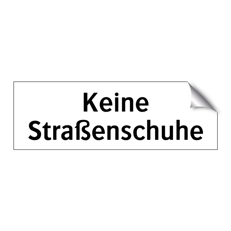 Keine Straßenschuhe